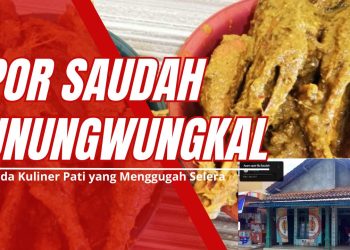 Opor Saudah Gunungwungkal, Legenda Kuliner Pati yang Menggugah Selera