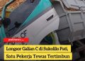 Longsor Galian C di Sukolilo Pati, Satu Pekerja Tewas Tertimbun
