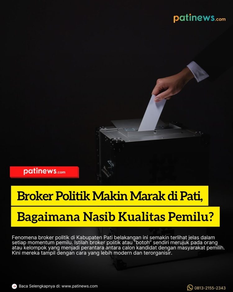 Broker Politik Makin Marak di Pati, Bagaimana Nasib Kualitas Pemilu?