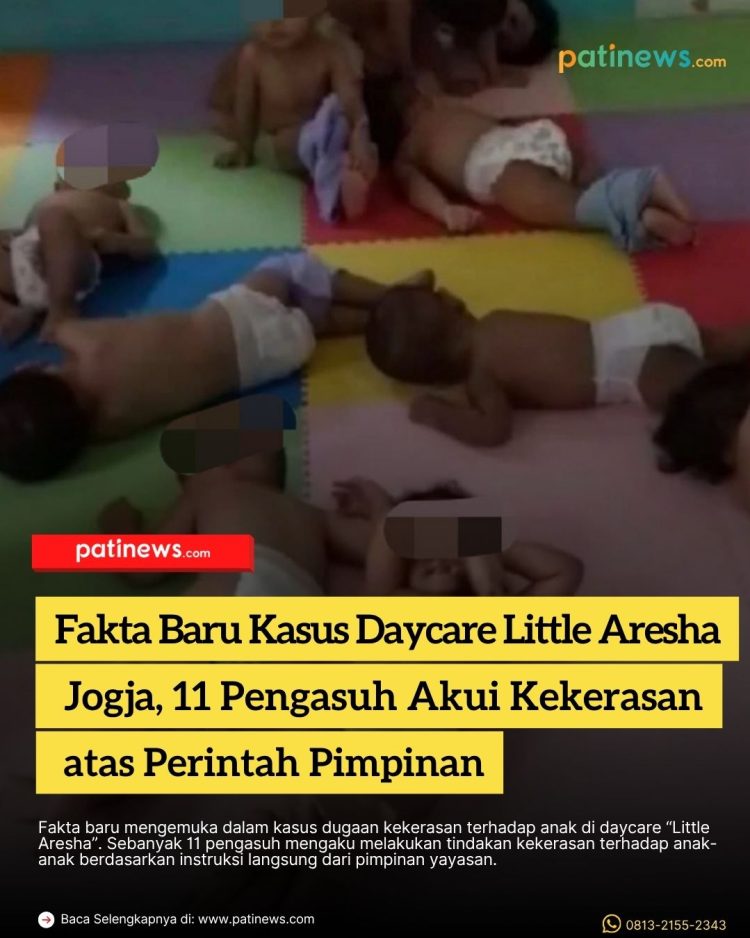 Fakta Baru Kasus Daycare Little Aresha Jogja, 11 Pengasuh Akui Kekerasan atas Perintah Pimpinan
