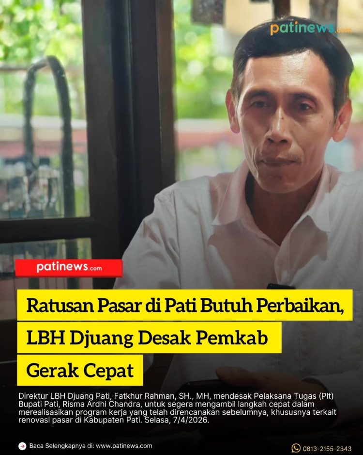 Ratusan Pasar di Pati Butuh Perbaikan, LBH Djuang Desak Pemkab Gerak Cepat