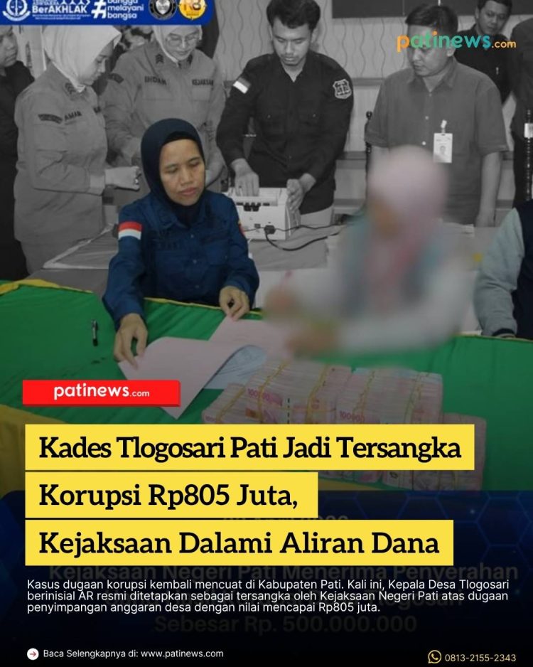 Kades Tlogosari Pati Jadi Tersangka Korupsi Rp805 Juta, Kejaksaan Dalami Aliran Dana