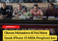 Oknum Mahasiswa di Pati Nekat Gasak iPhone 15 Milik Penghuni Kos, Polisi Ungkap Modus Pelaku Panjat Pagar