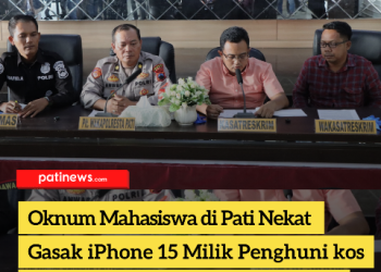Oknum Mahasiswa di Pati Nekat Gasak iPhone 15 Milik Penghuni Kos, Polisi Ungkap Modus Pelaku Panjat Pagar