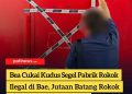 Bea Cukai Kudus Segel Pabrik Rokok Ilegal di Bae, Jutaan Batang Rokok Tanpa Cukai Diamankan