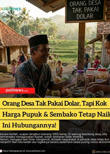 Orang Desa Tak Pakai Dolar, Tapi Kok Harga Pupuk & Sembako Tetap Naik? Ini Hubungannya!