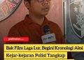 Bak Film Laga Lur, Begini Kronologi Aksi Kejar-kejaran Polisi Tangkap Oknum Tersangka Walid Pati di Wonogiri