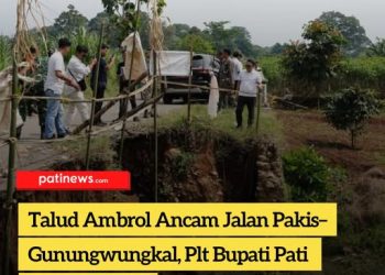 Talud Ambrol Ancam Jalan Pakis–Gunungwungkal, Plt Bupati Pati Turun Tangan