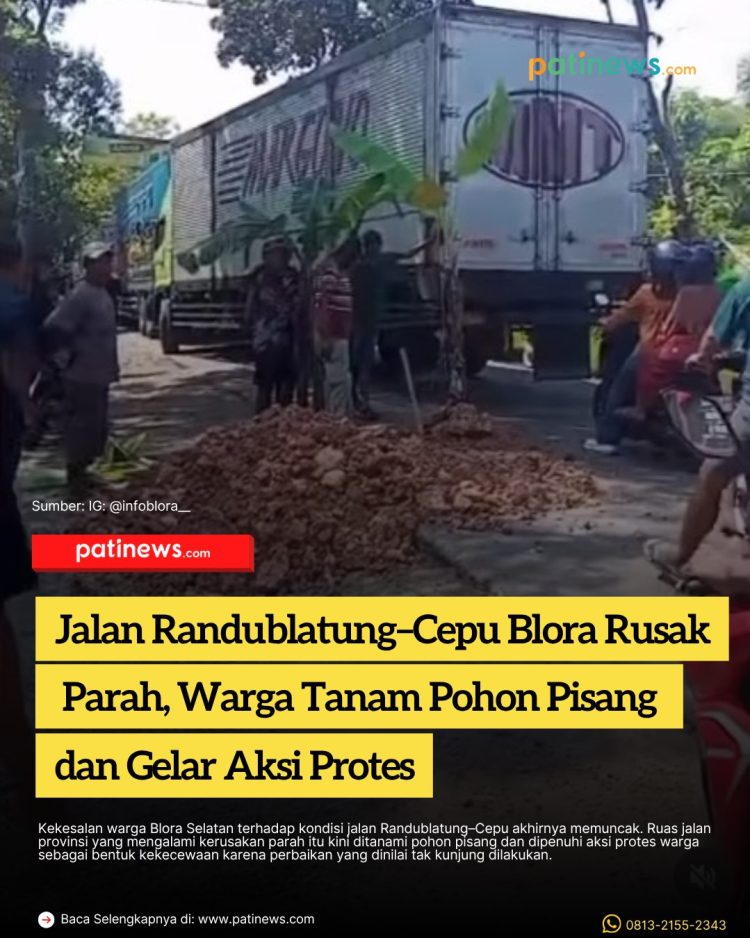 Jalan Randublatung–Cepu Blora Rusak Parah, Warga Tanam Pohon Pisang dan Gelar Aksi Protes