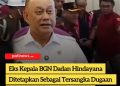 Eks Kepala BGN Dadan Hindayana Ditetapkan Sebagai Tersangka Dugaan Korupsi Program MBG