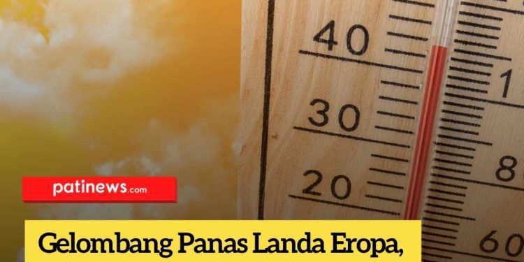 Gelombang Panas Landa Eropa, 1300 Orang Meninggal Dunia, Ini Penyebabnya