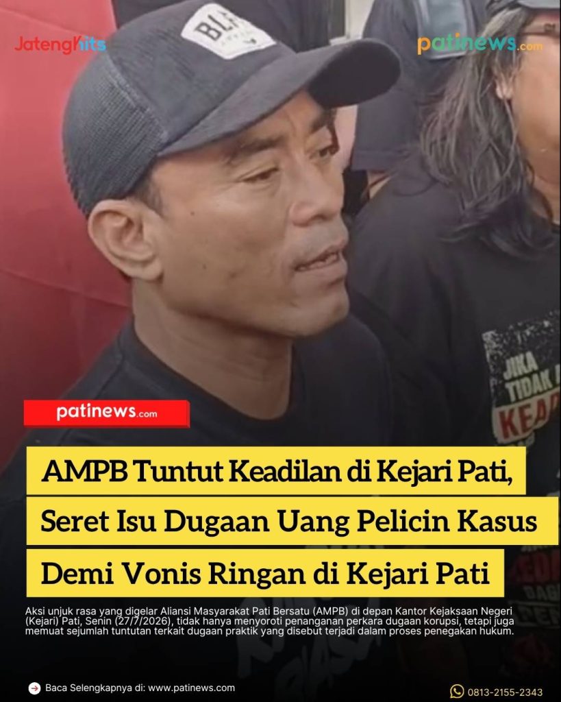 AMPB Tuntut Keadilan di Kejari Pati, Seret Isu Dugaan Uang Pelicin Kasus hingga Rp 50 Juta
