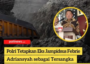 Polri Tetapkan Eks Jampidsus Febrie Adriansyah sebagai Tersangka Dugaan Korupsi dan Pencucian Uang