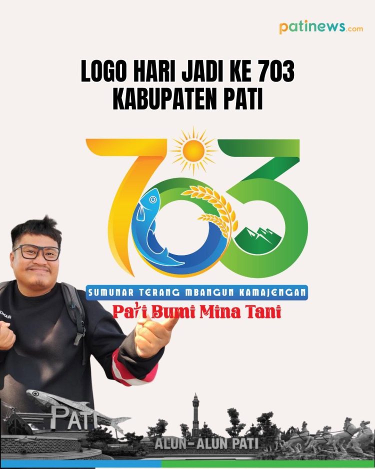 Makna Logo Hari Jadi ke-703 Kabupaten Pati, Semangat “Sumunar Terang Mbangun Kamajengan”