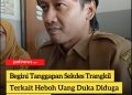 Begini Tanggapan Sekdes Trangkil Terkait Heboh Uang Duka Diduga Disunat 30%