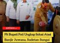 Plt Bupati Pati Ungkap Solusi Atasi Banjir Juwana, Sudetan Sungai 11 Kilometer Segera Dikebut