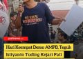 Hari Keempat Demo AMPB, Teguh Istiyanto Tuding Kejari Pati Manipulasi Dokumen Persidangan