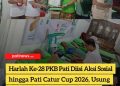 Harlah Ke-28 PKB Pati Diisi Aksi Sosial hingga Pati Catur Cup 2026, Usung Semangat Berbakti Tanpa Henti untuk Negeri