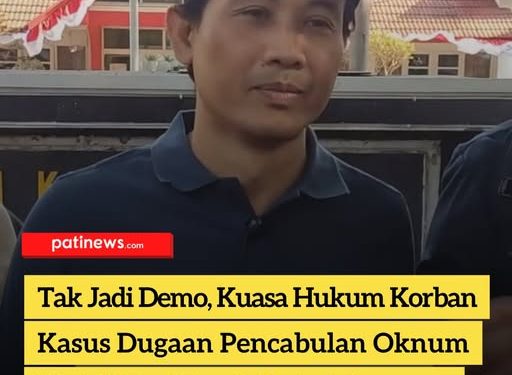 BATAL DEMO! Kasus Dugaan Pencabulan Oknum Kiai Pati, Kuasa Hukum Langsung “Tagih” Kepastian ke Kejari
