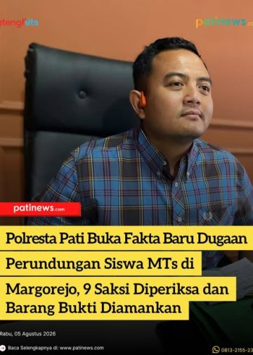 Polresta Pati Buka Fakta Baru Dugaan Perundungan Siswa MTs di Margorejo, 9 Saksi Diperiksa dan Barang Bukti Diamankan