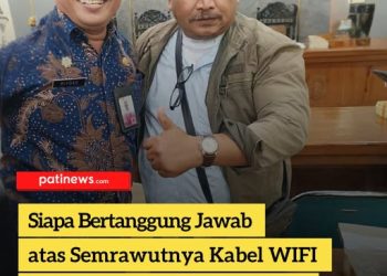 Siapa Bertanggung Jawab atas Semrawutnya Kabel WIFI di Pati? Ini Penjelasan DPUTR