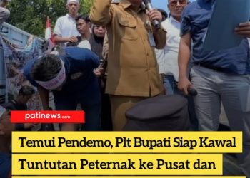 Temui Pendemo, Plt Bupati Siap Kawal Tuntutan Peternak ke Pusat dan Bangun Pabrik Pakan Sendiri di Pati