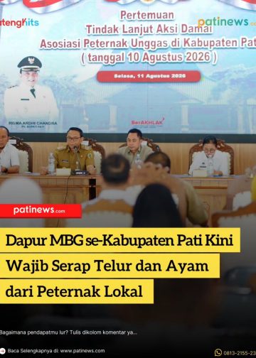 Dapur MBG se-Kabupaten Pati Kini Wajib Serap Telur dan Ayam dari Peternak Lokal