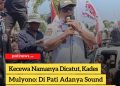 Mulyono, Kades Gunungwungkal Sayangkan Pencatutan Nama Kades Soal Larangan Sound Horeg