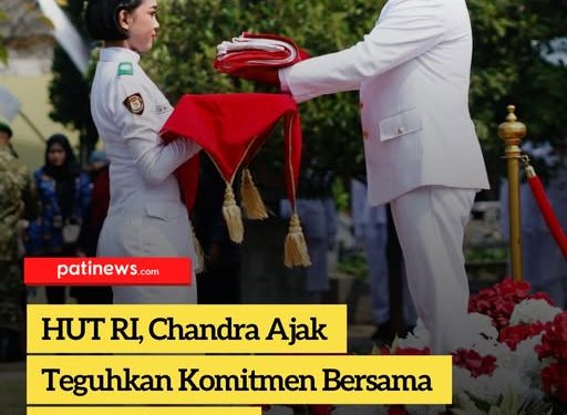HUT RI, Chandra Ajak Teguhkan Komitmen Bersama Bangun Daerah