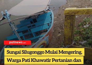 Sungai Silugonggo Mulai Mengering, Warga Pati Khawatir Pertanian dan Pasokan Air Baku Terancam