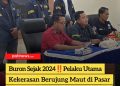 Buron Sejak 2024‼️Pelaku Utama Kekerasan Berujung Maut di Pasar Malam Sukolilo Akhirnya Diciduk