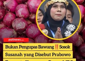 Bukan Pengupas Bawang! Sosok Susanah yang Disebut Prabowo Ternyata Karyawan Dapur MBG, Benarkah?