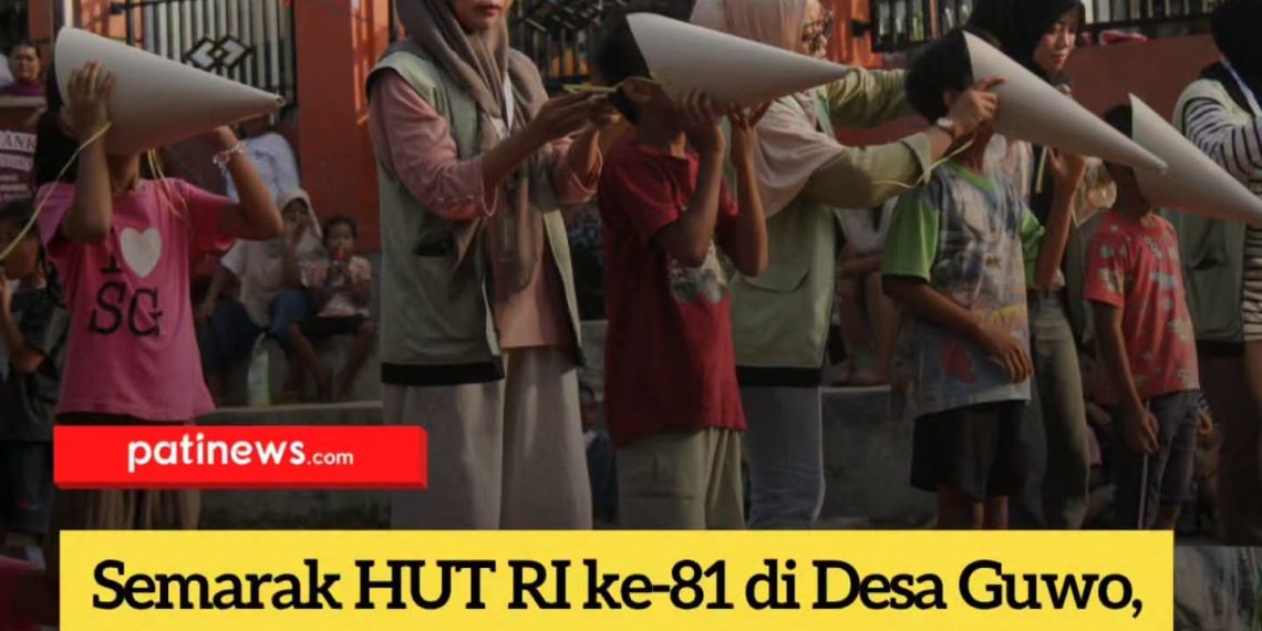 Semarak HUT RI ke-81 di Desa Guwo, KKN UIN Sunan Kudus Sukses Hadirkan Keceriaan dan Kebersamaan Warga