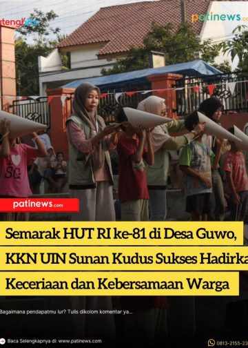 Semarak HUT RI ke-81 di Desa Guwo, KKN UIN Sunan Kudus Sukses Hadirkan Keceriaan dan Kebersamaan Warga